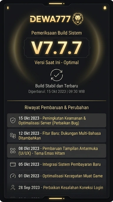 Riwayat Versi dewa777: Pembaruan Terkini dan Catatan